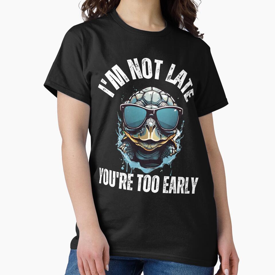 I'm not late you're too early FUNNY INTROVERT QUOTES by DemureArtsy T-Shirts, Hoodie, Sweatshirt | BlankRebels.com (Image 2)