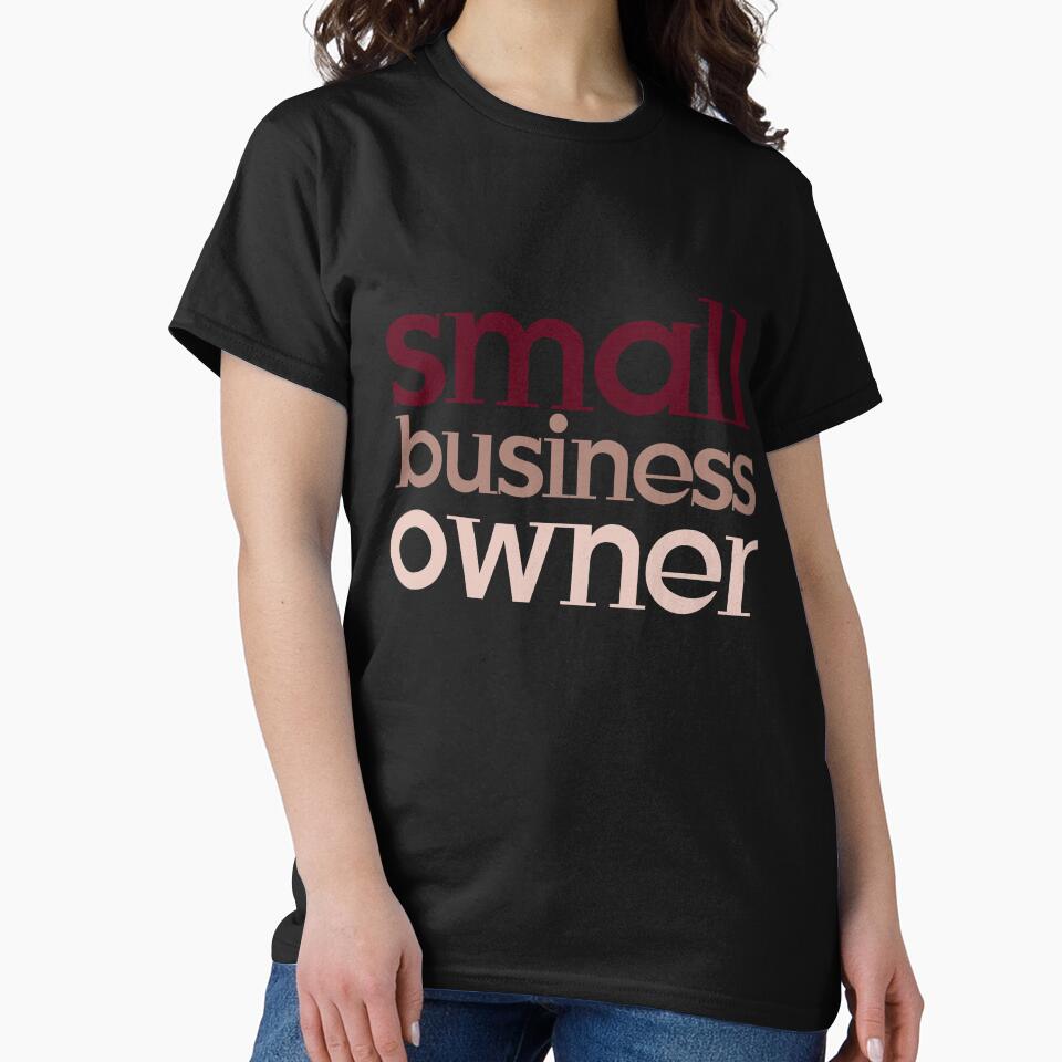 Small Business Owner by GurlyBee T-Shirts, Hoodie, Sweatshirt | BlankRebels.com (Image 2)