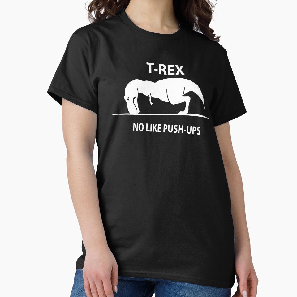 T-Rex No Like Push-Ups Shirt Funny Dinosaur by Ake10 Hoodie, Sweatshirt | BlankRebels.com (Image 2)