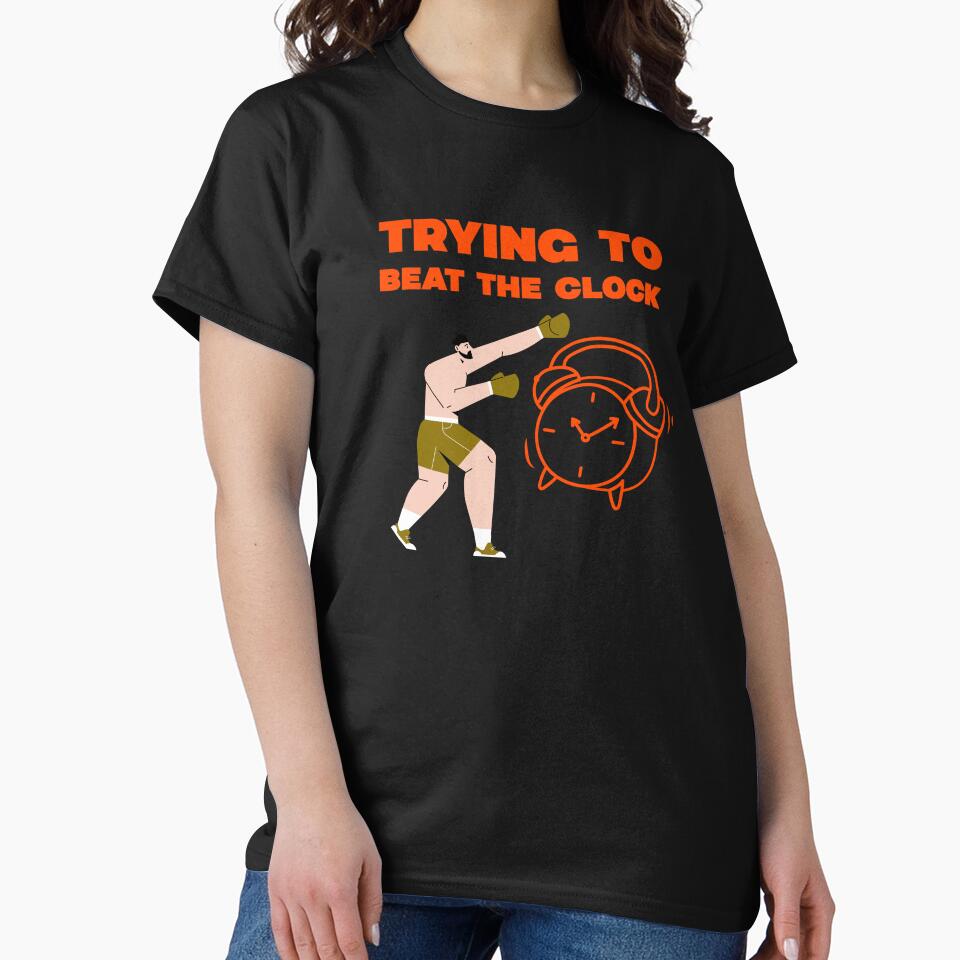 Trying to beat the clock by JMBoy T-Shirts, Hoodie, Sweatshirt | BlankRebels.com (Image 2)