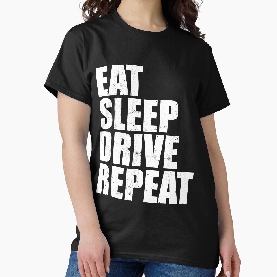 Eat Sleep Drive Repeat Truck Driver Cute Funny Gift T Shirt Vintage Style Distressed Stressed by arcadetoystore... (Image 2)