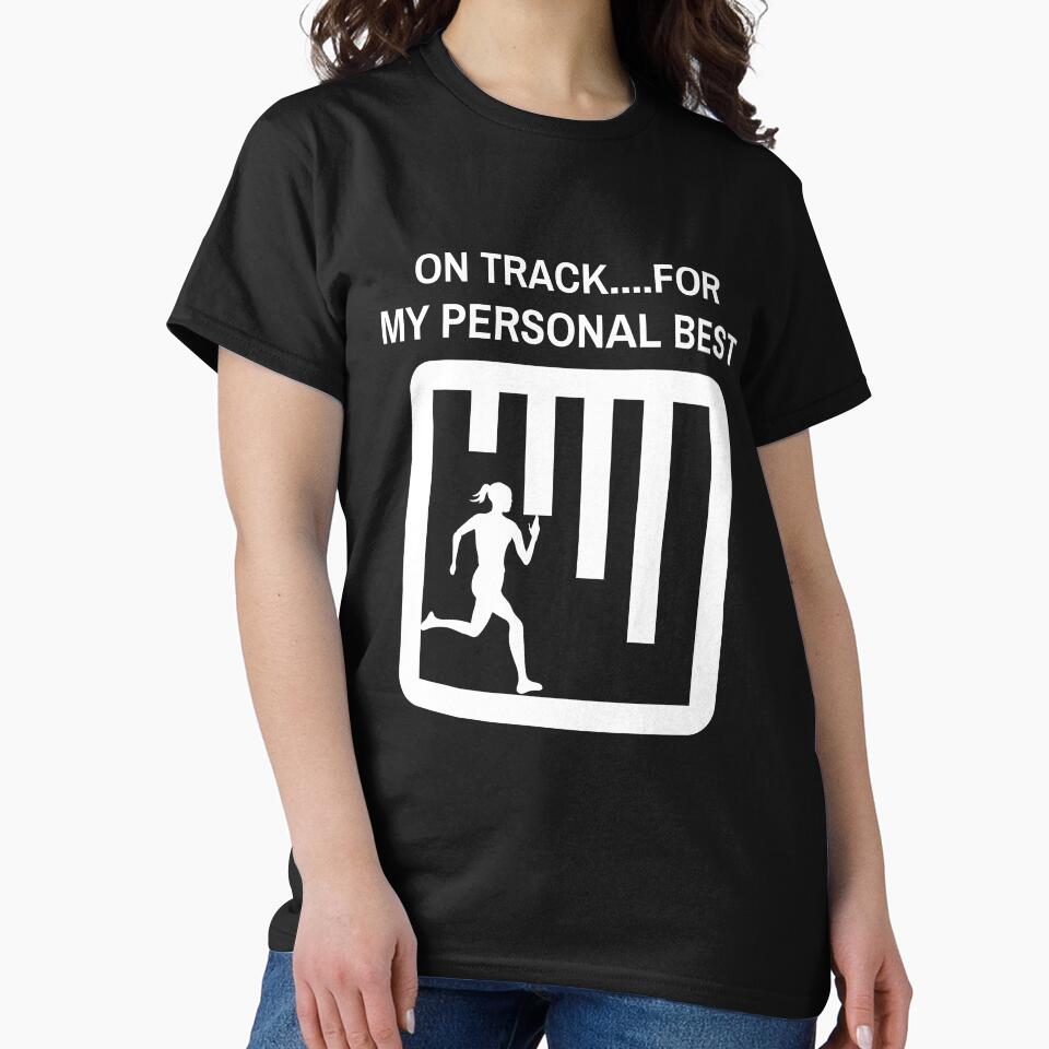 On track for my personal best by JMBoy T-Shirts, Hoodie, Sweatshirt | BlankRebels.com (Image 2)