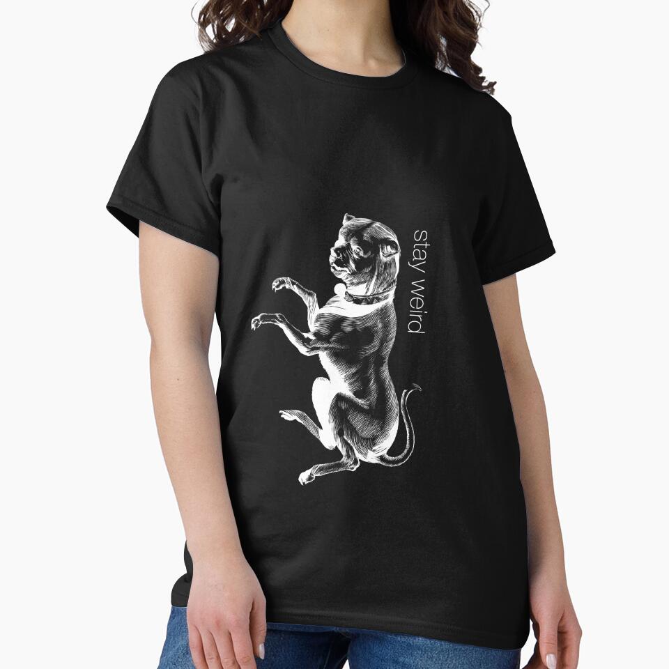 Stay weird art dog by trentnin T-Shirts, Hoodie, Sweatshirt | BlankRebels.com (Image 2)