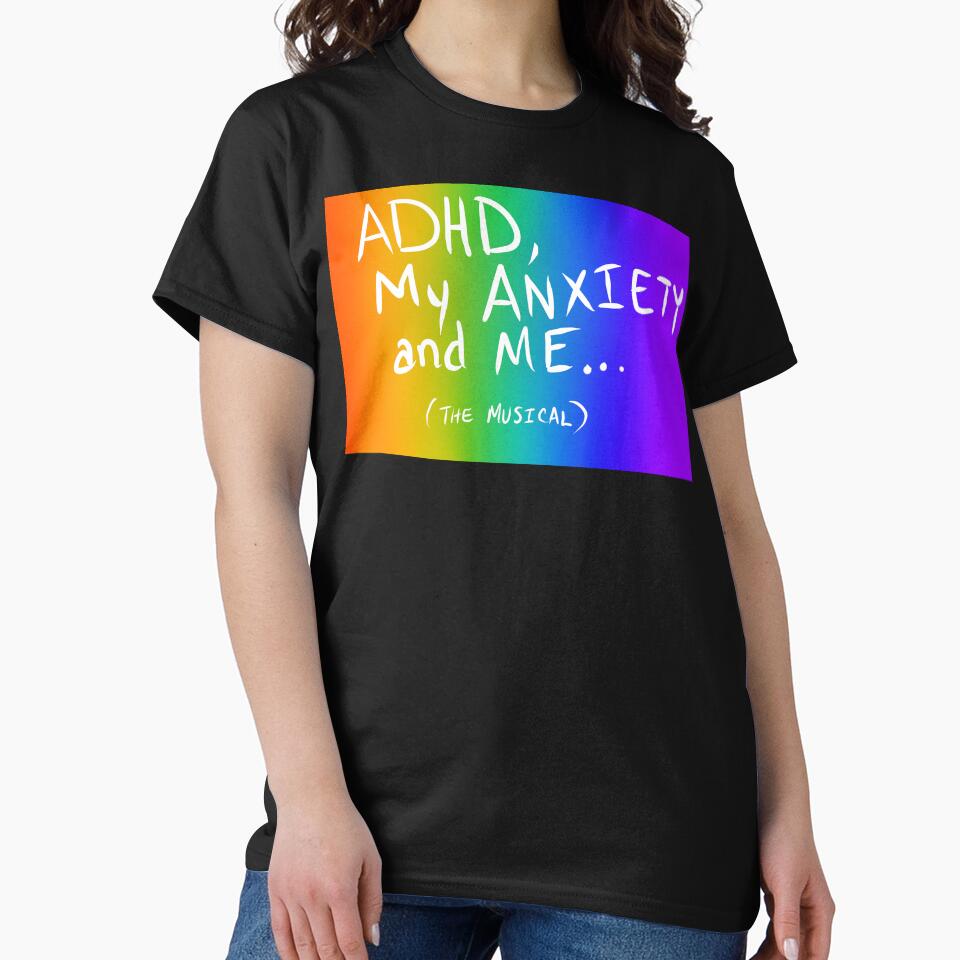 ADHD and Me the Musical by PyroAshes T-Shirts, Hoodie, Sweatshirt | BlankRebels.com (Image 2)