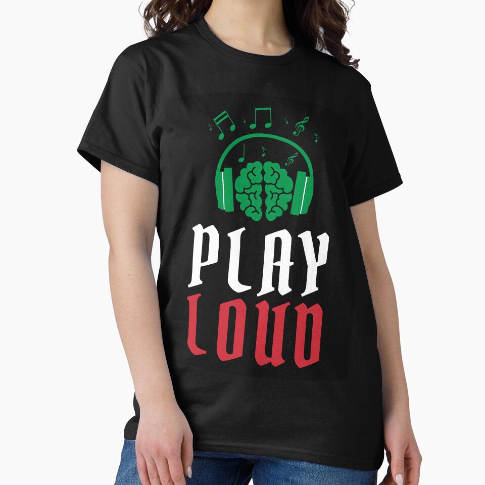 Play Loud Quote Green Red Graphic by MotionWaves T-Shirts, Hoodie, Sweatshirt | BlankRebels.com (Image 2)