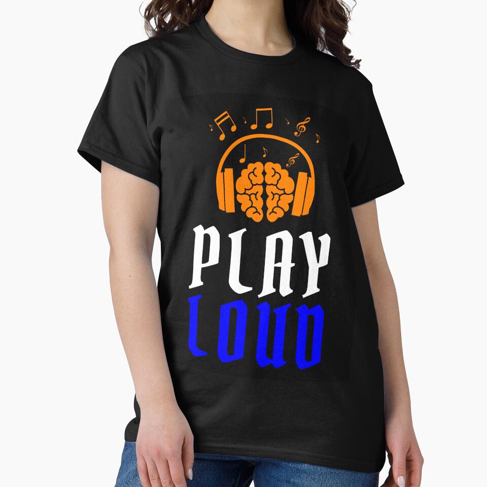 Play Loud Quote Orange Blue Graphic by MotionWaves T-Shirts, Hoodie, Sweatshirt | BlankRebels.com (Image 2)