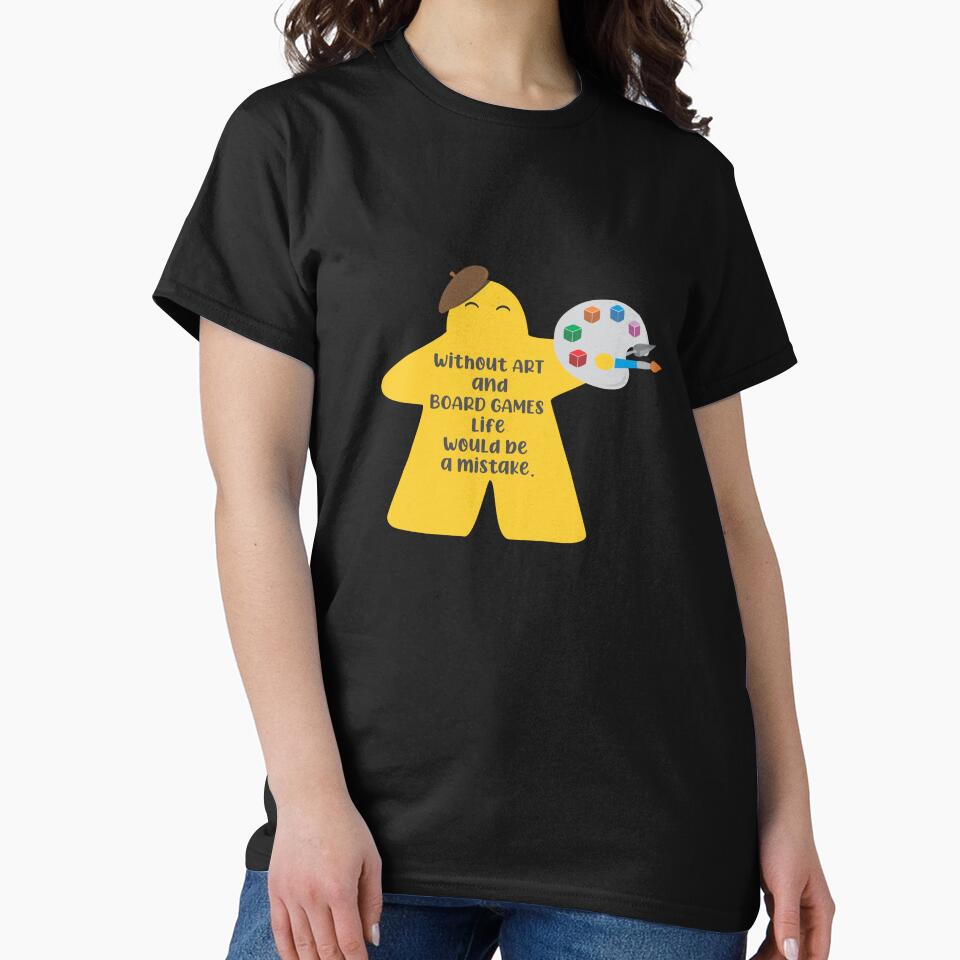 Without ART and BOARD GAMES life would be a mistake. by AventurerosLúdicos T-Shirts, Hoodie, Sweatshirt (Image 2)