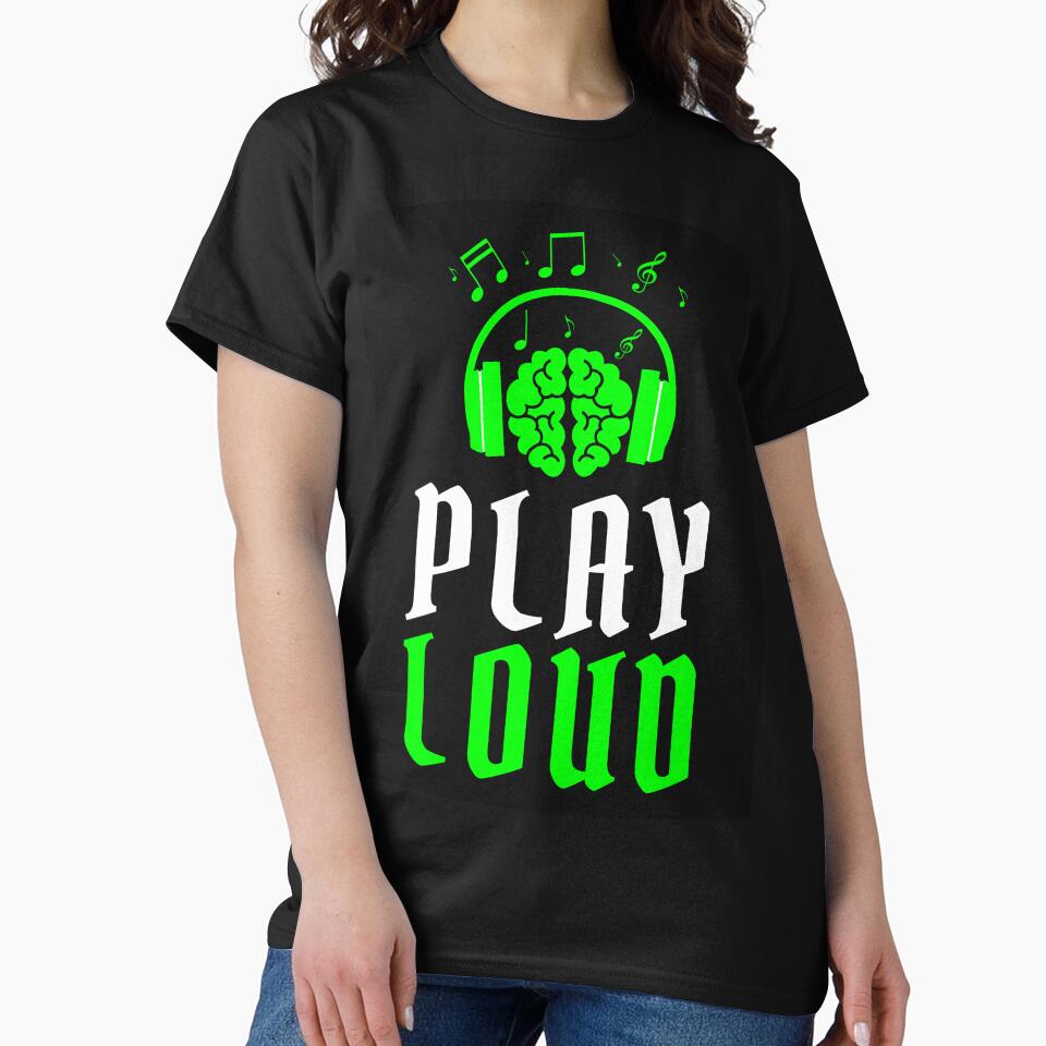 Play Loud Quote Neon Green Graphic by MotionWaves T-Shirts, Hoodie, Sweatshirt | BlankRebels.com (Image 2)