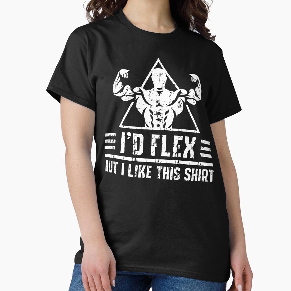 I Would Flex But I Like This Shirt Funny Weight Lifting Tee by newstartdesign Hoodie, Sweatshirt | BlankRebels.com (Image 2)