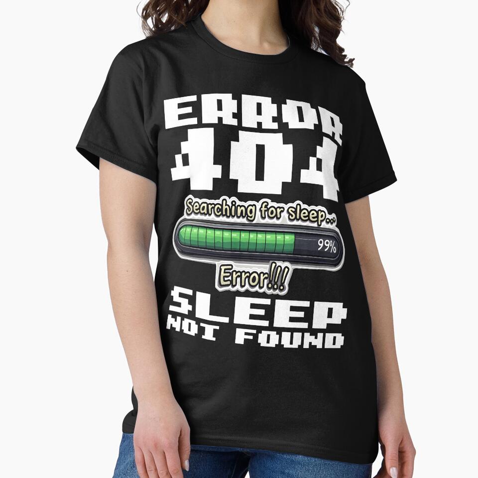 ERROR: 404 SLEEP NOT FOUND - CODING GIFT by KEF Custom T-Shirts, Hoodie, Sweatshirt | BlankRebels.com (Image 2)