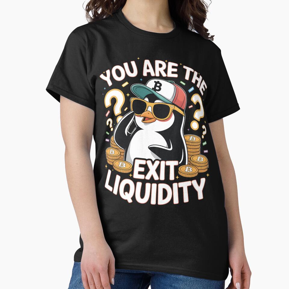You Are The Exit Liquidity Funny Crypto Trading Stock Market Meme by SkymarArt T-Shirts, Hoodie, Sweatshirt (Image 2)