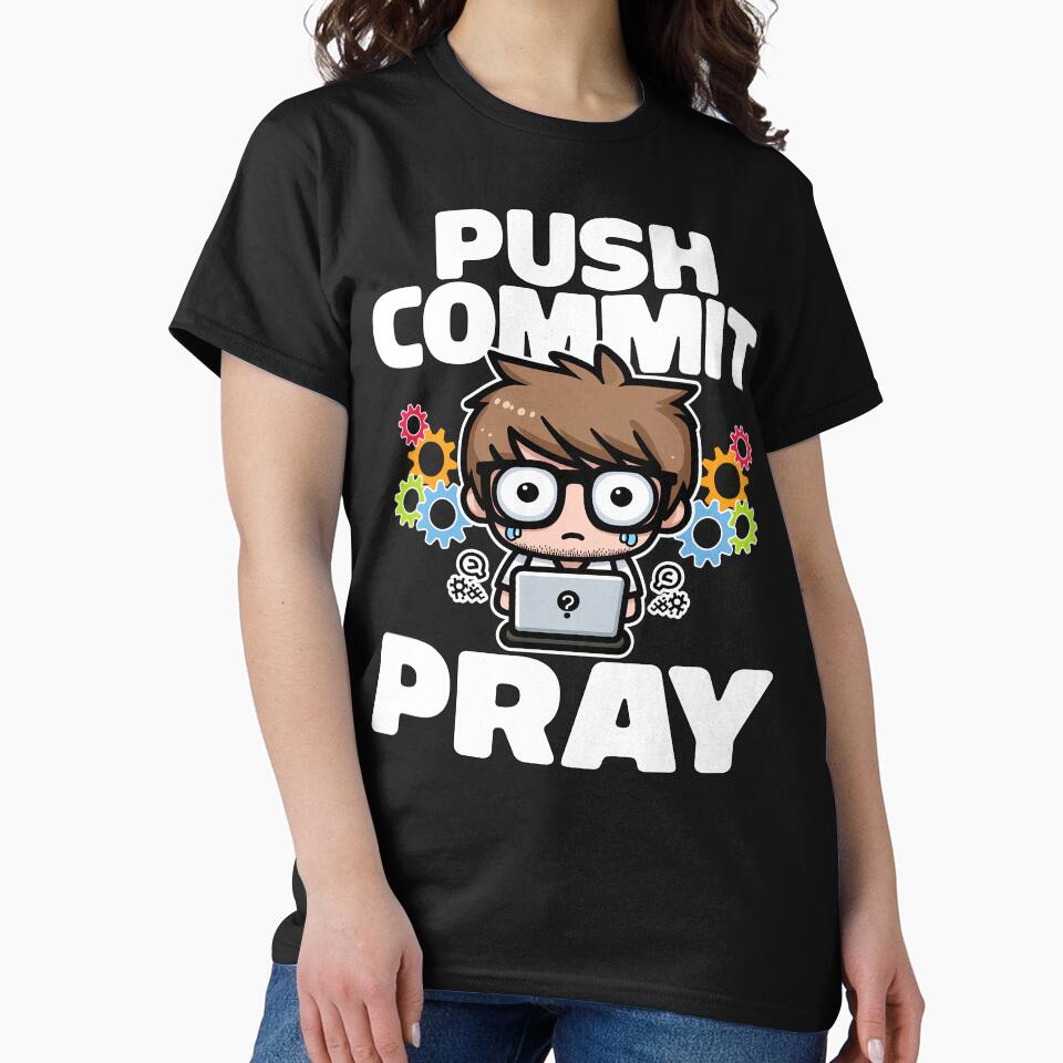 PUSH COMMIT PRAY - CODING GIFT by KEF Custom T-Shirts, Hoodie, Sweatshirt | BlankRebels.com (Image 2)
