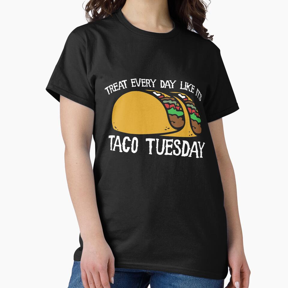 Taco tuesday everyday by Boog Monst T-Shirts, Hoodie, Sweatshirt | BlankRebels.com (Image 2)