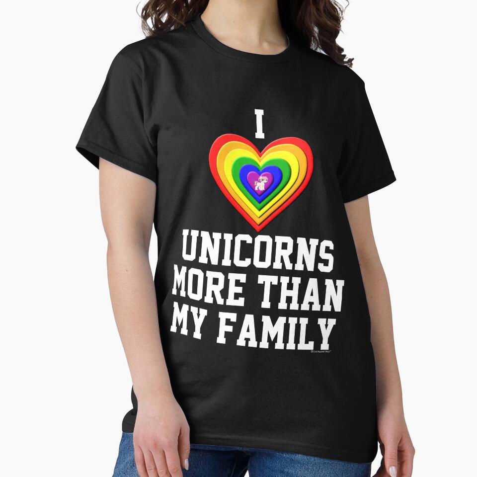I Love unicorns More Than My Family by CoolApparelShop T-Shirts, Hoodie, Sweatshirt | BlankRebels.com (Image 2)