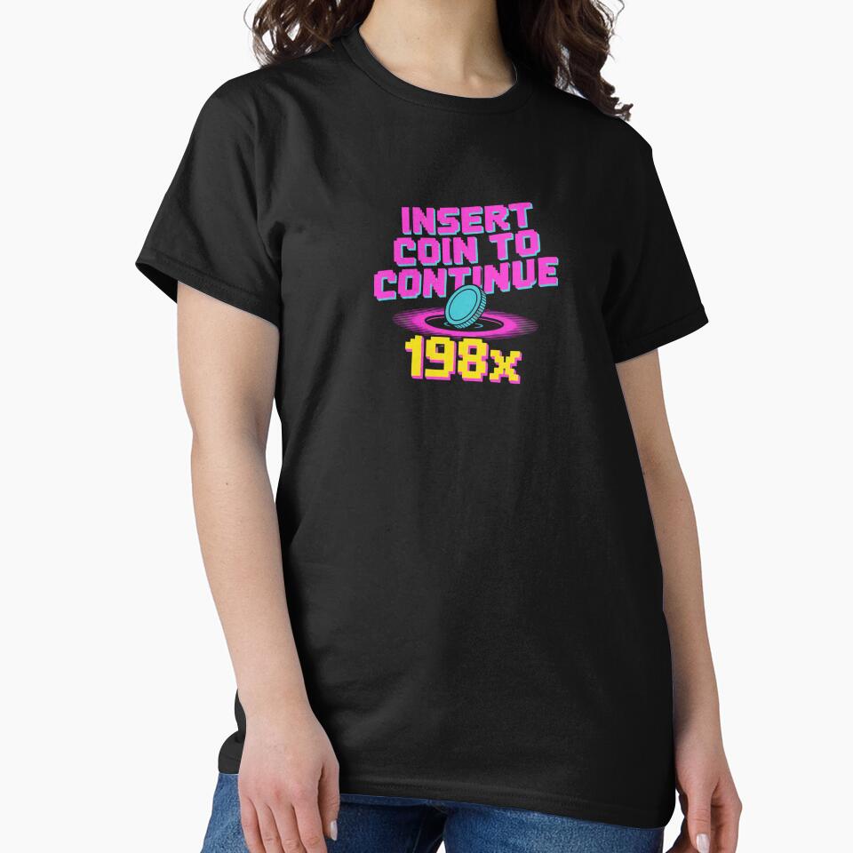 Insert Coin Continue – Retro Arcade 198x T-Shirts, Hoodie, Sweatshirt