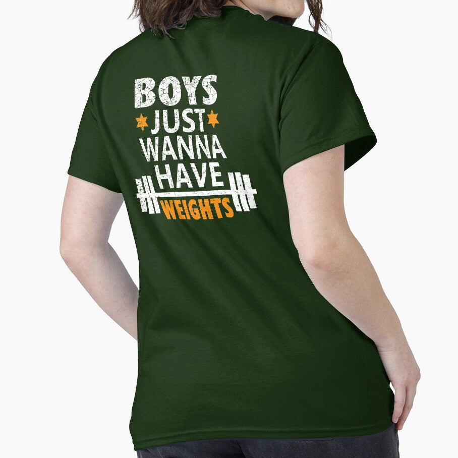 Boys Just Wanna Have Weights Motivation Shirt by Graphroad