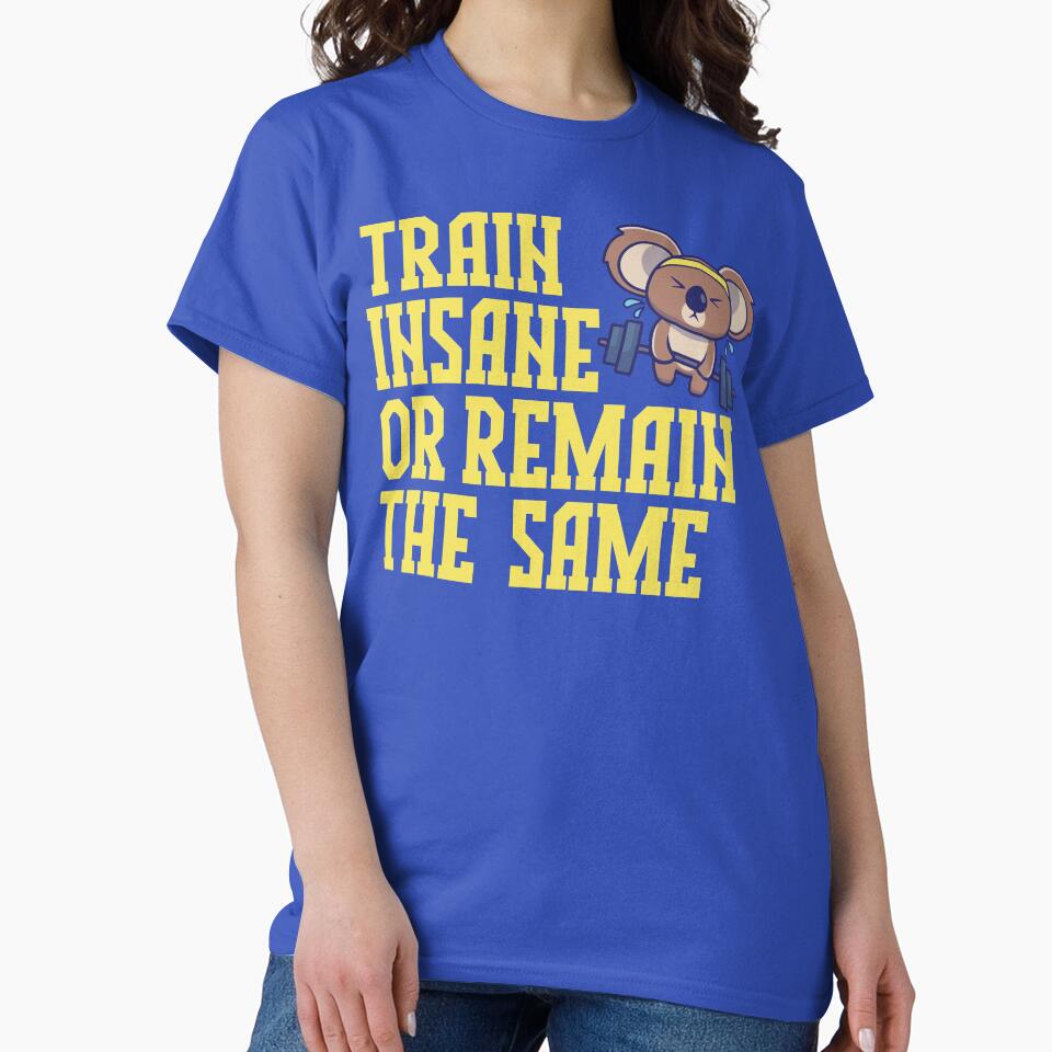 Train Insane by machmigo T-Shirts, Hoodie, Sweatshirt | BlankRebels.com (Image 2)