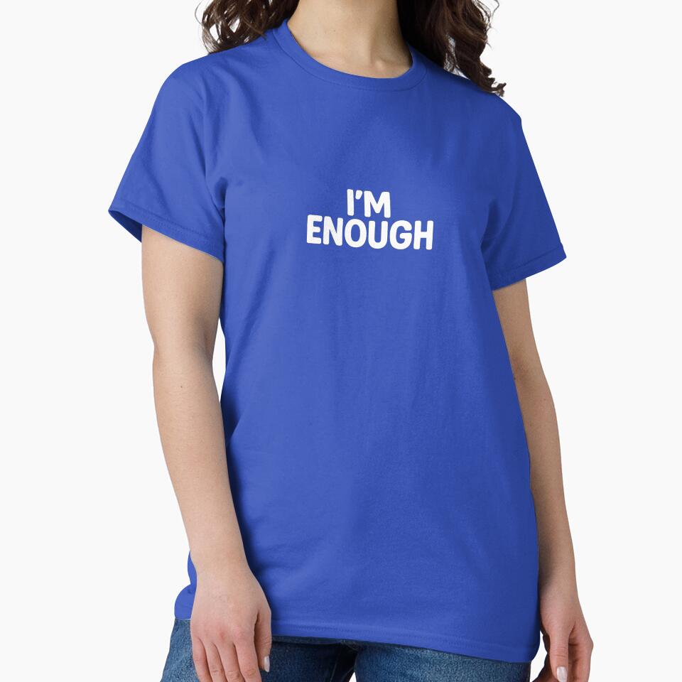 I’M ENOUGH — Quiet Glow, Loud Truth by NO PLAN B 'Club T-Shirts, Hoodie, Sweatshirt | BlankRebels.com (Image 2)
