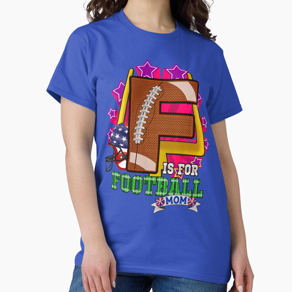 F is for FOOTBALL MOM by romerlorenzo T-Shirts, Hoodie, Sweatshirt | BlankRebels.com (Image 2)