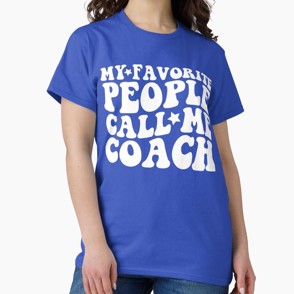 My Favorite People Call Me Coach by DesignDenDo ⭐⭐⭐⭐⭐
