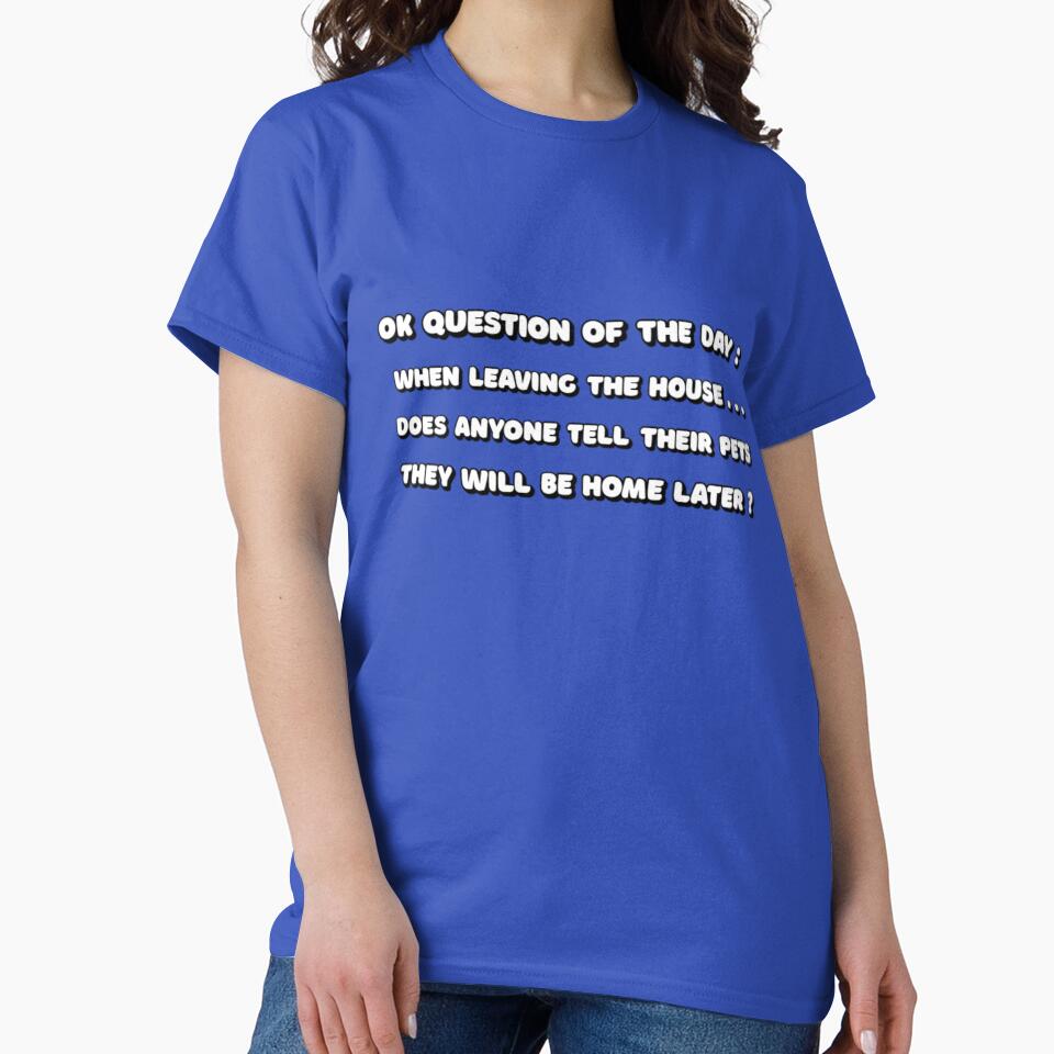 Be Home Later T-Shirts, Hoodie, Sweatshirt