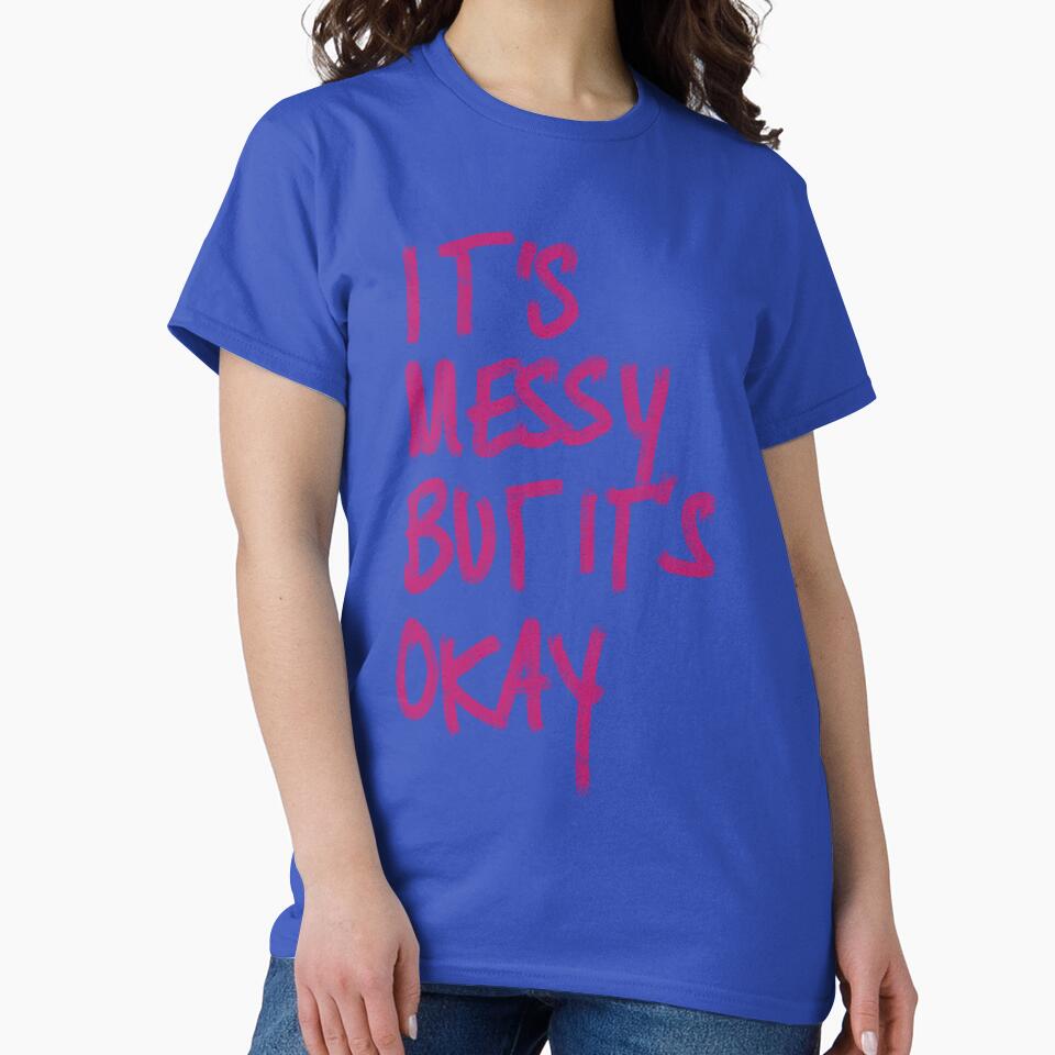 'It's Messy But It's Okay' print by Aimee’s Visual Arts