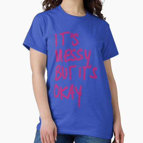'It's Messy But It's Okay' print by Aimee’s Visual Arts