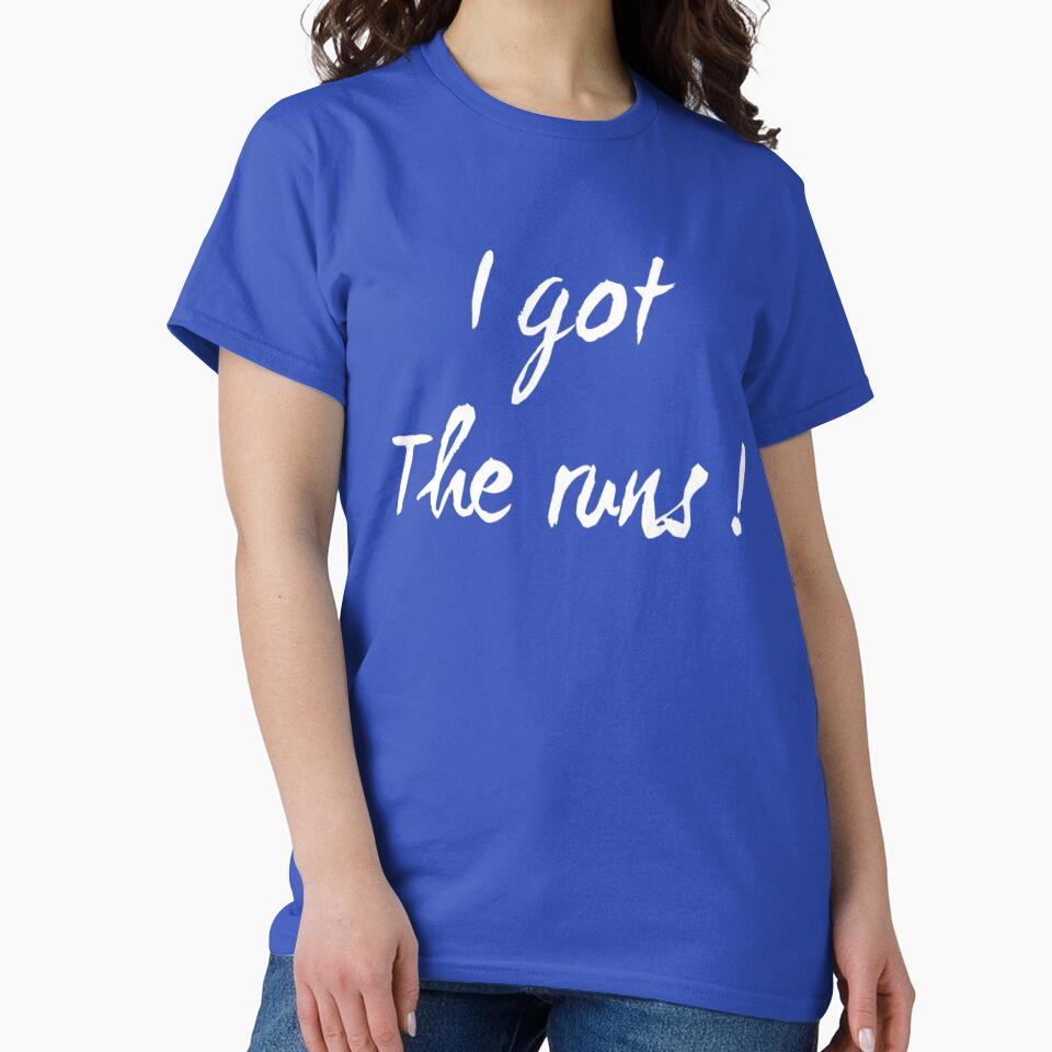 I Got the Runs | gifts for runners | Funny Running Design by DesignsbyZazz T-Shirts, Hoodie, Sweatshirt (Image 2)