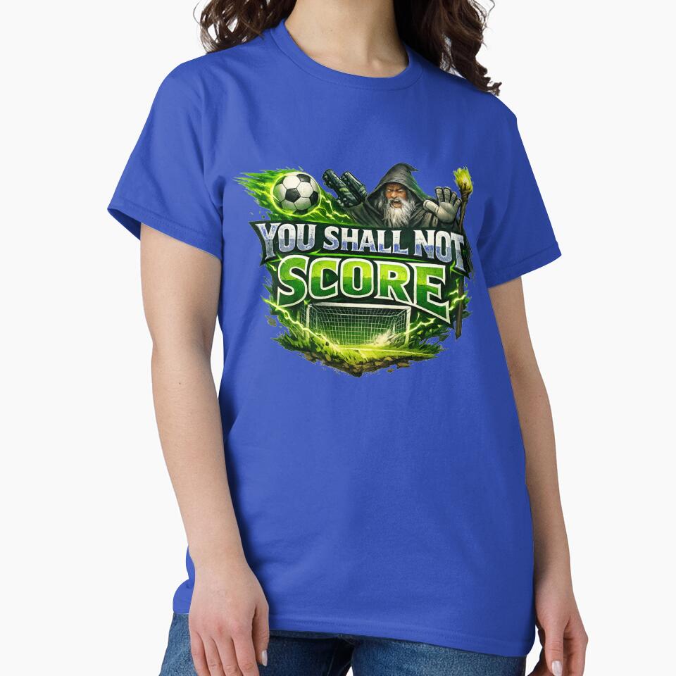 You Shall Not Score Soccer | Wizard Soccer Defense Design by DNHZstore