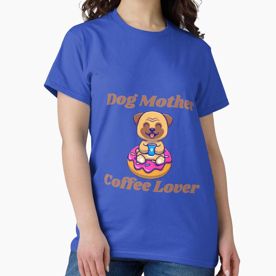 Dog mother coffee Lover by khadija297 T-Shirts, Hoodie, Sweatshirt | BlankRebels.com (Image 2)
