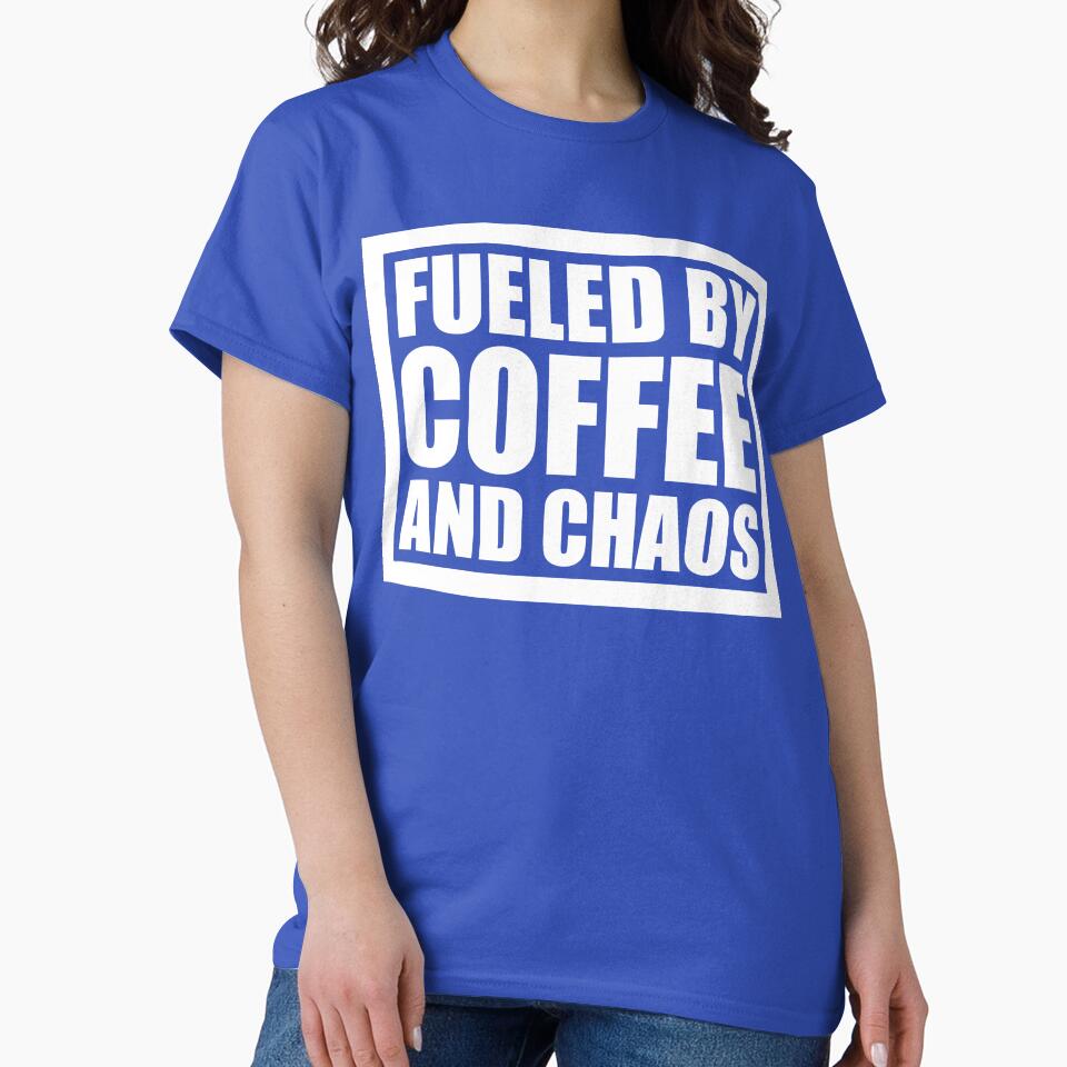 Fueled By Coffee And Chaos by DesignDenDo ⭐⭐⭐⭐⭐ T-Shirts, Hoodie, Sweatshirt | BlankRebels.com (Image 2)