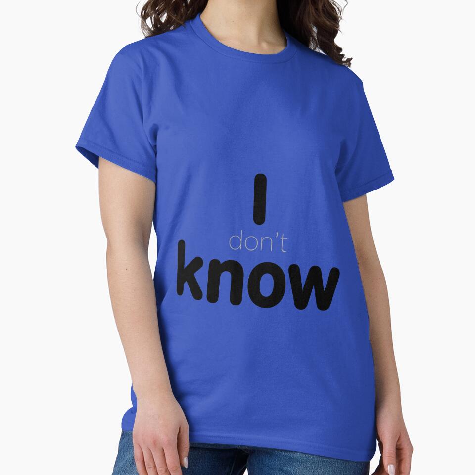 I Know / I Don’t Know (At First Glance) – Typographic Illusion Quote 001 by What the fun T-Shirts, Hoodie,... (Image 2)