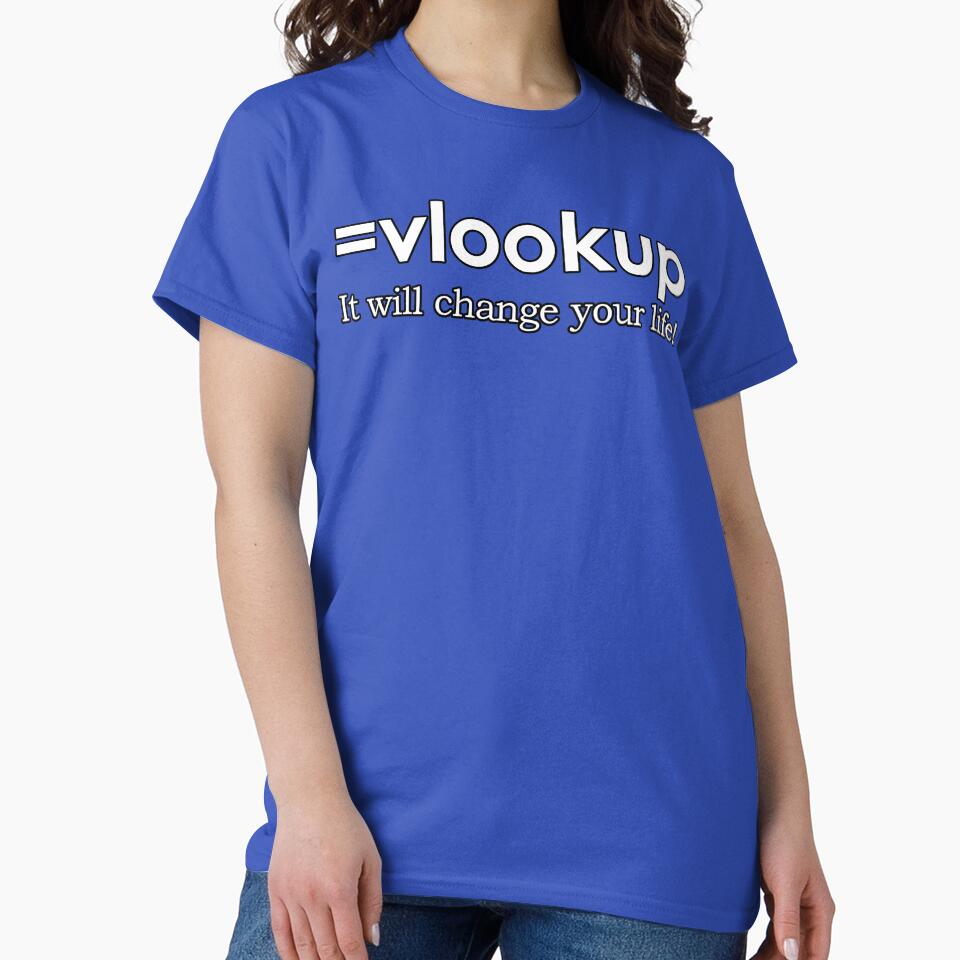 vlookup - It WILL change your life! by BYRON T-Shirts, Hoodie, Sweatshirt | BlankRebels.com (Image 2)