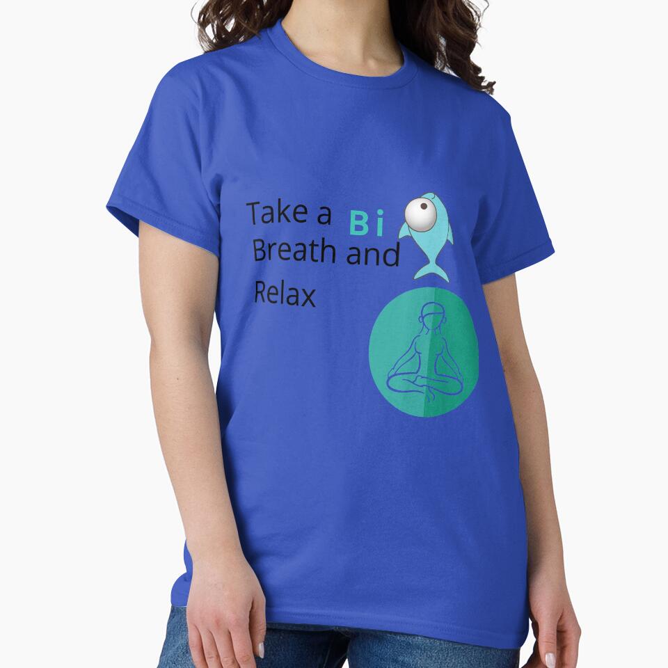 Take Big Breath RELAX T-Shirts, Hoodie, Sweatshirt