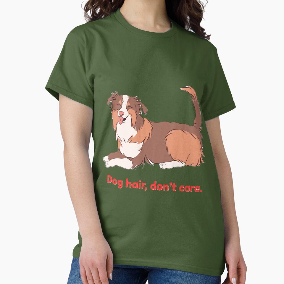 Dog Hair, don't Care by EverestDi-Store T-Shirts, Hoodie, Sweatshirt | BlankRebels.com (Image 2)
