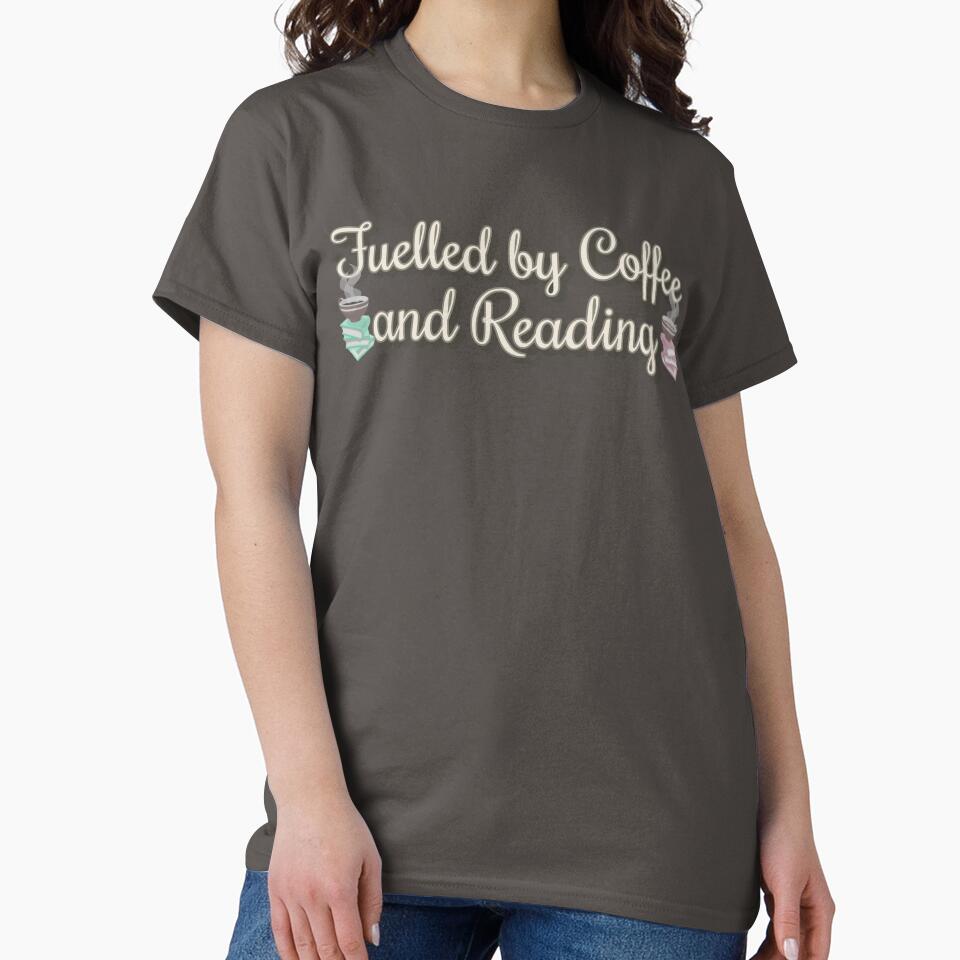 Fuelled by Coffee And Reading Slogan by TrulyEpoque T-Shirts, Hoodie, Sweatshirt | BlankRebels.com (Image 2)
