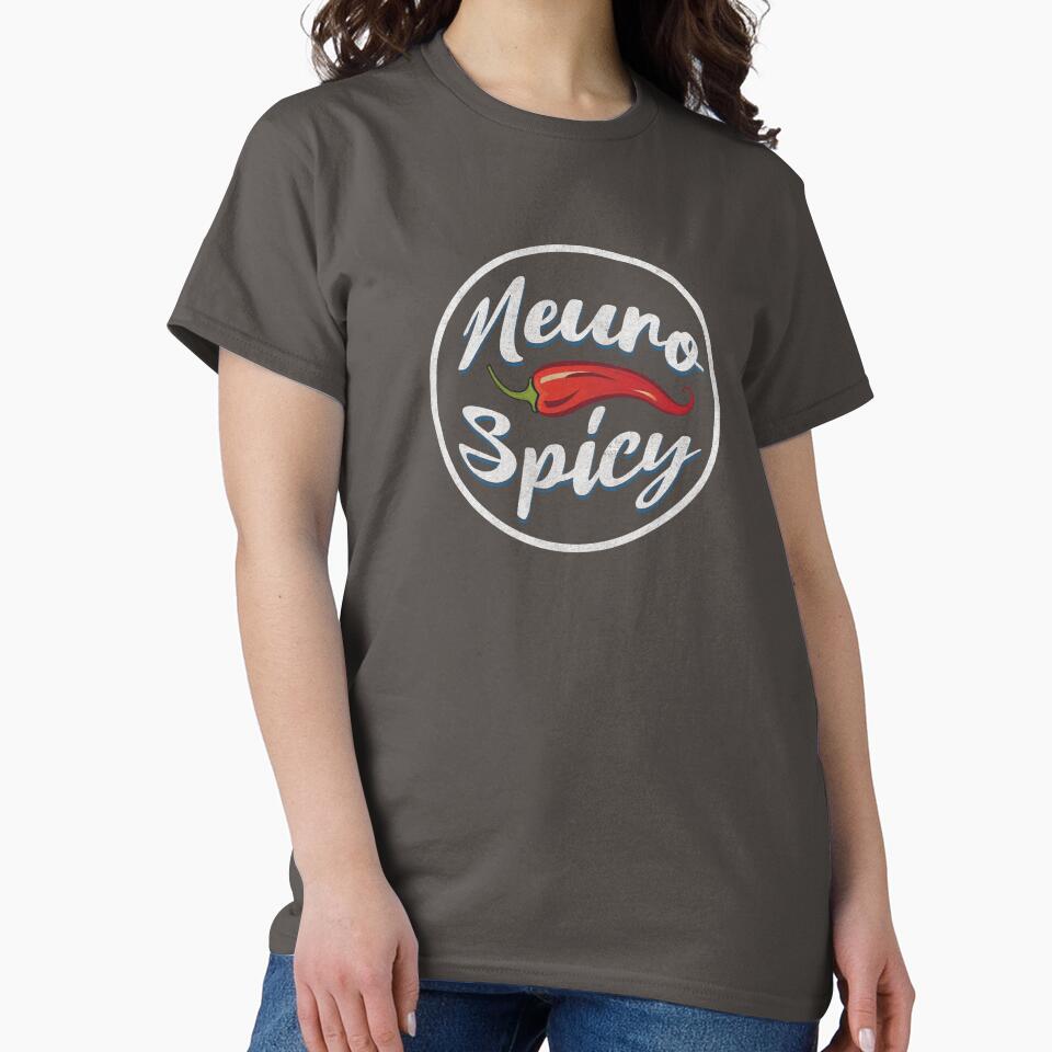 Neurospicy: For the Neurodivergent and Proud by DreamBlazeStu T-Shirts, Hoodie, Sweatshirt | BlankRebels.com (Image 2)
