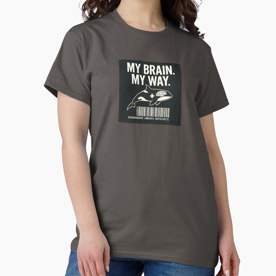 My Brain. My Way. – Neurodivergent Affirmation Shirt with Orca, Brain & Puzzle Piece Symbol by Truly--Me... (Image 2)