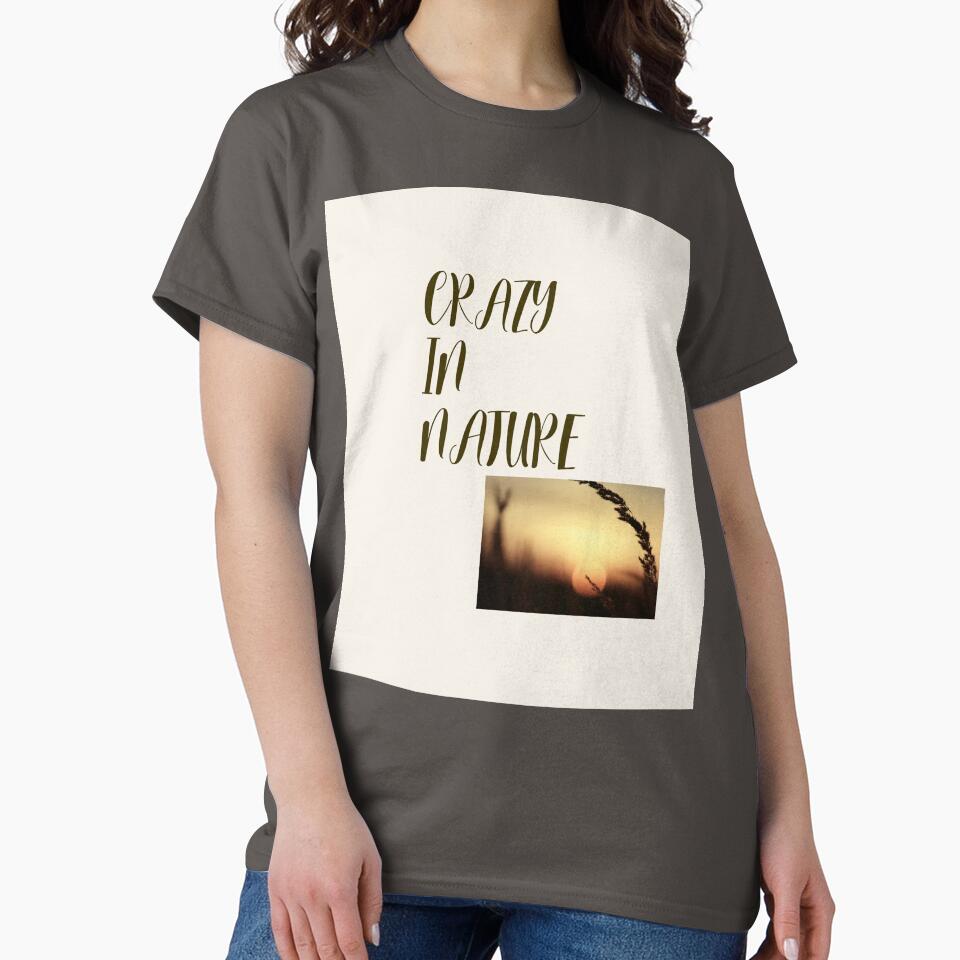 Crazy in Nature- Minimal typography by J-Nature-Vibes T-Shirts, Hoodie, Sweatshirt | BlankRebels.com (Image 2)
