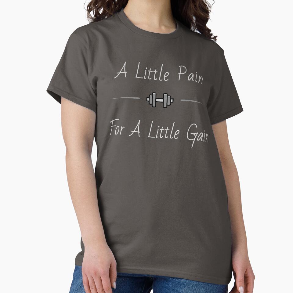 A Little Pain For A little Gain by BrandCasta T-Shirts, Hoodie, Sweatshirt | BlankRebels.com (Image 2)