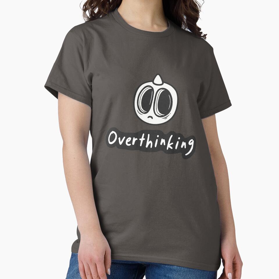 Overthinking by WildWonderWear T-Shirts, Hoodie, Sweatshirt | BlankRebels.com (Image 2)