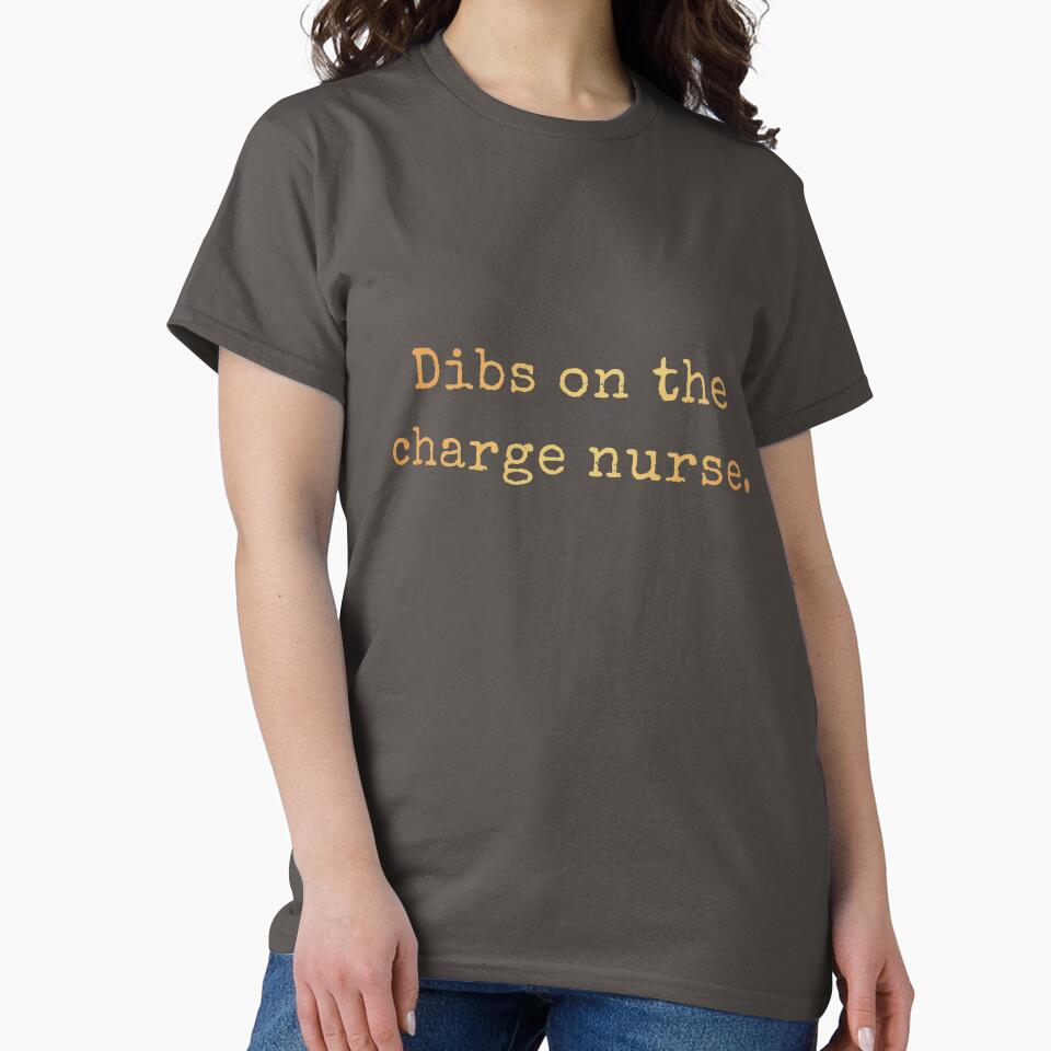Dibs On The Charge Nurse by AscendMerch T-Shirts, Hoodie, Sweatshirt | BlankRebels.com (Image 2)