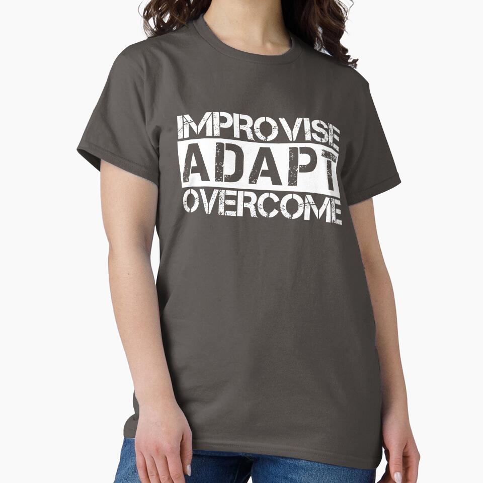 Improvise adapt overcome White, green - motivational by Honest-Quotes