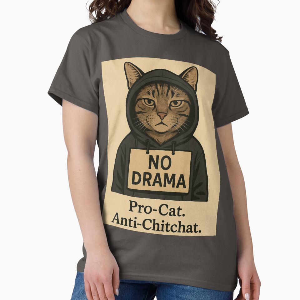 NO DRAMA! Pro-Cat. Anti-Chitchat – Cozy Hoodie and T-Shirt for Cat Lovers – Introverted Style with a Twist by... (Image 2)