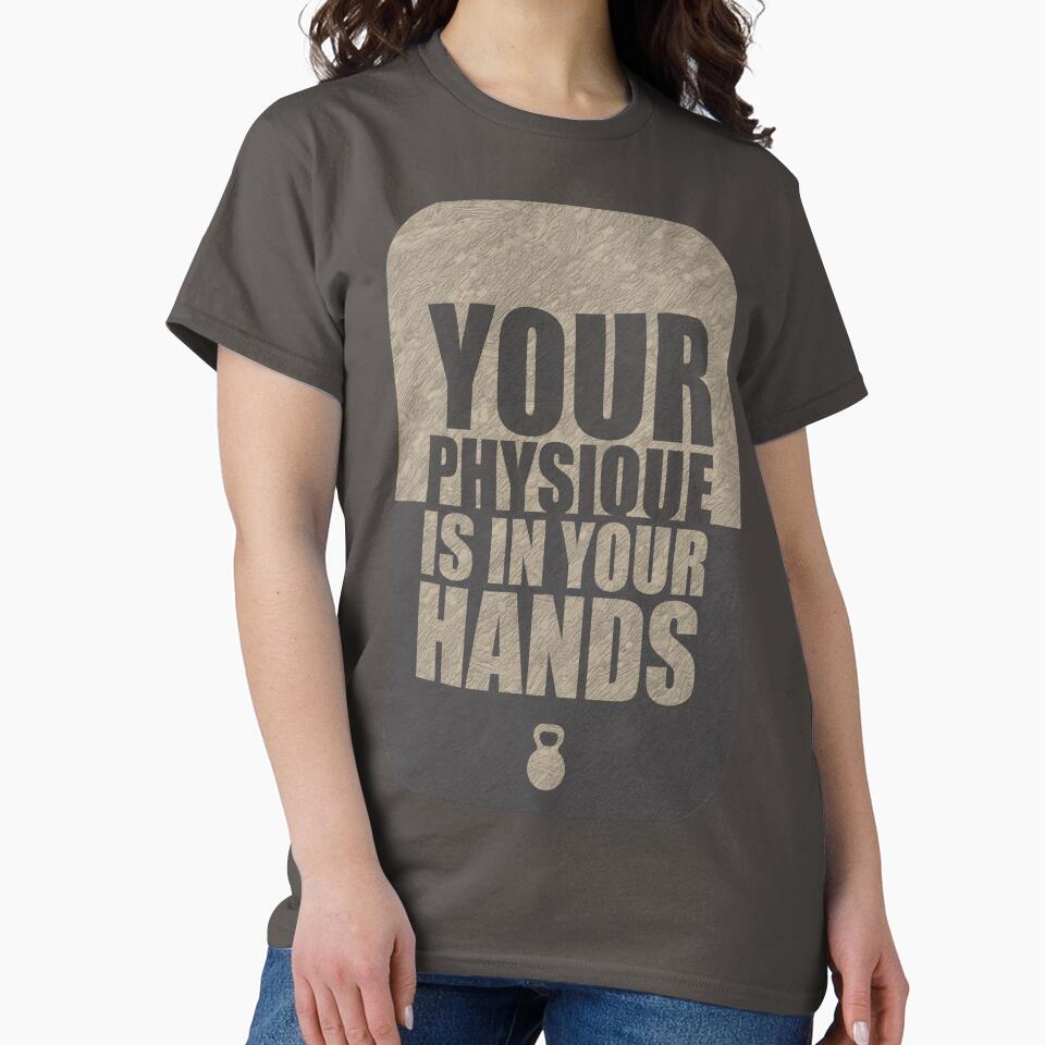 Your Physique Is In Your Hands. – Gym Motivational Quotes by Labno4 T-Shirts, Hoodie, Sweatshirt | BlankRebels.com (Image 2)