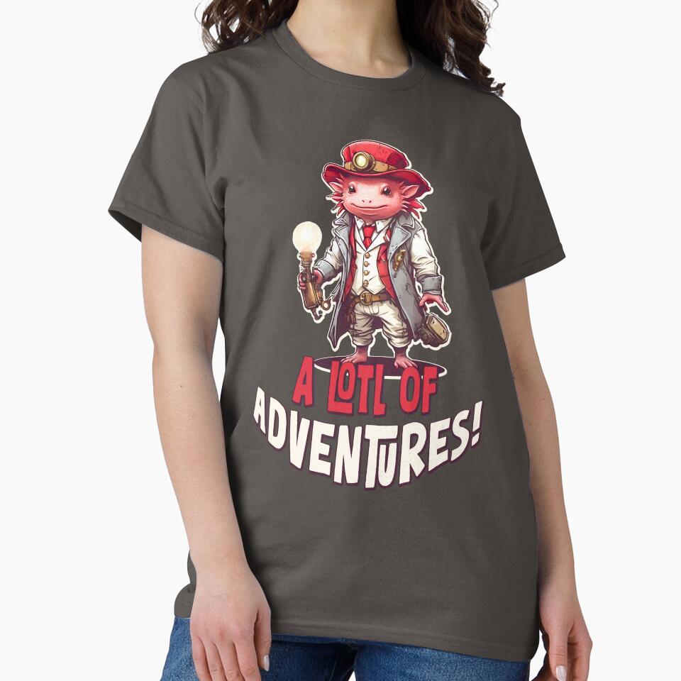 A Lotl of Adventures! Axolotl adventure! by Grygiel23 T-Shirts, Hoodie, Sweatshirt | BlankRebels.com (Image 2)