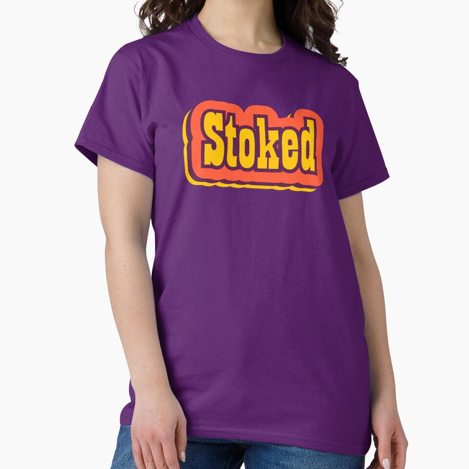 Stoked Retro Typography, Vintage Slang Word by ArtNoveltee T-Shirts, Hoodie, Sweatshirt | BlankRebels.com (Image 2)