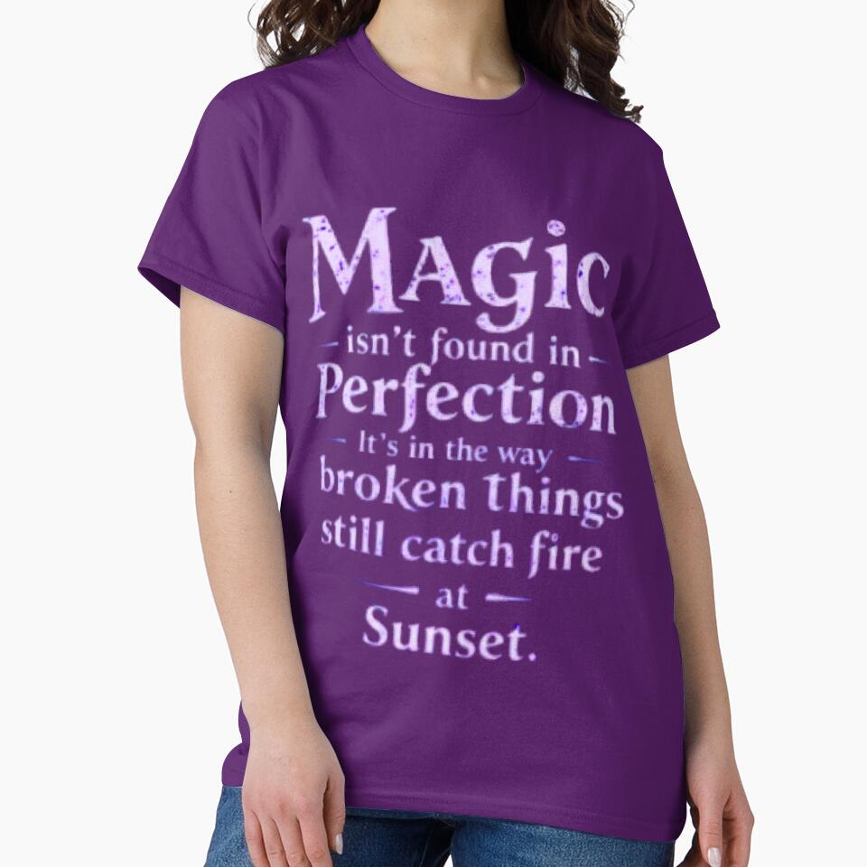 Where Imperfection Becomes Magic – Bold Sunset Quote Typography by redask2me T-Shirts, Hoodie, Sweatshirt (Image 2)