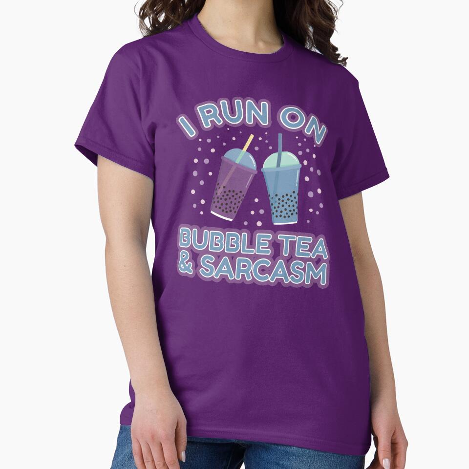 I Run On Bubble Tea And Sarcasm | bubble tea by Punchi-Design T-Shirts, Hoodie, Sweatshirt | BlankRebels.com (Image 2)