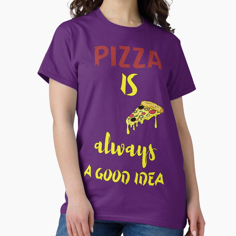 Pizza is Always A Good Idea Party Lover Funny Sarcasm for men by AYzako T-Shirts, Hoodie, Sweatshirt (Image 2)